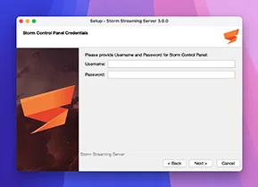 Provide Username and Password for Storm Control Panel.